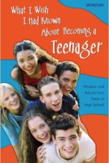 What I Wish I Had Known About Becoming a Teenager